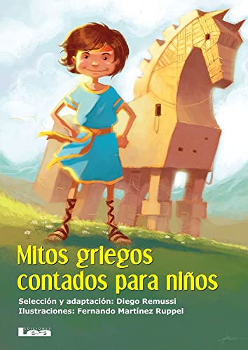 Mitos Griegos Contados Para Niños (Brújula y la Veleta) von Ediciones Lea